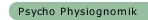 Psycho Physiognomik
