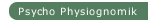Psycho Physiognomik