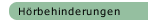 H&ouml;rbehinderungen 